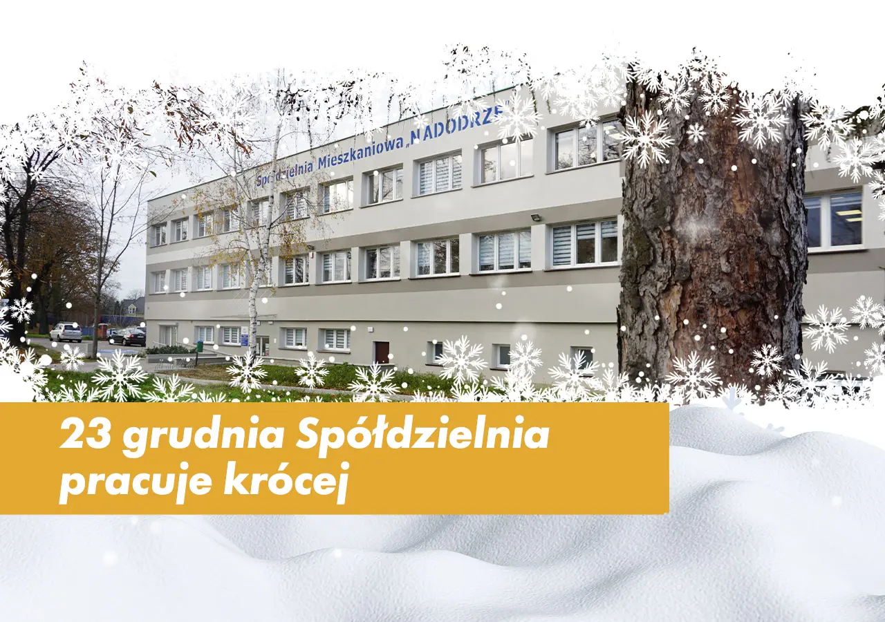 23 grudnia Spółdzielnia pracuje krócej
