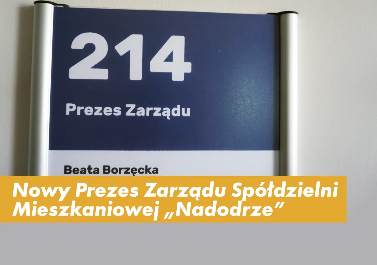 Nowy Prezes Zarządu Spółdzielni Mieszkaniowej „Nadodrze”