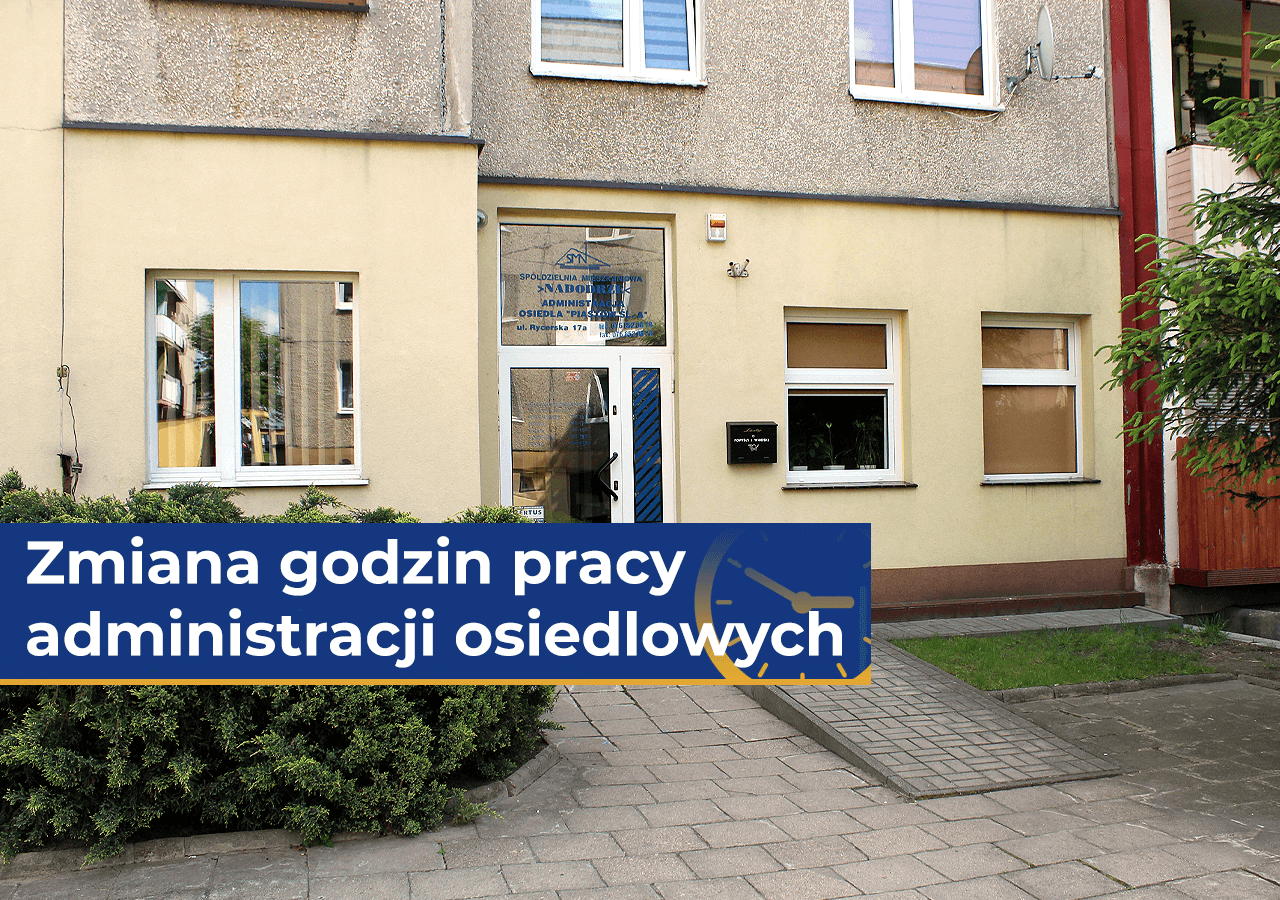 Zmiana godzin pracy administracji osiedlowych Spółdzielni Mieszkaniowej Nadodrze w Głogowie